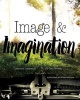 Image & Imagination - Ideas and Inspiration for Teen Writers (Paperback) - Nick Healy Photo