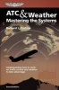 ATC and Weather - Understanding How to Work Air Traffic Control and Weather to Best Advantage (Paperback, 2nd Revised edition) - Richard L Collins Photo