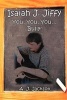 Isaiah J. Jiffy - You, You, You.Bully! (Paperback) - AJ Jackson Photo