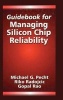 Guidebook for Managing Silicon Chip Reliability (Hardcover) - Michael Pecht Photo