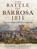 The Battle of Barrosa 1811 - Forgotten Battle of the Peninsular War (Hardcover) - John Grehan Photo