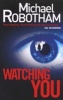 Watching You (Paperback) - Michael Robotham Photo