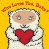 Who Loves You Baby (Paperback) - Nina Laden Photo