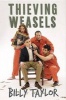 Thieving Weasels (Hardcover) - Billy Taylor Photo