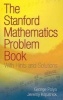 The Stanford Mathematics Problem Book - With Hints and Solutions (Paperback) - George Polya Photo