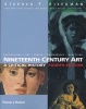 Nineteenth Century Art - A Critical History (Paperback, 4th Revised edition) - Stephen F Eisenman Photo