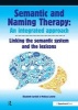 Semantic & Naming Therapy: An Integrated Approach - Linking the Semantic System with the Lexicons (Paperback, 1st New edition) - Elizabeth Cardell Photo