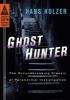 Ghost Hunter - The Groundbreaking Classic of Paranormal Investigation (Paperback) - Hans Holzer Photo