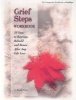 Grief Steps: 10 Steps to Rebuild, Regroup and Renew After Any Life Loss (Paperback) - Brook Noel Photo