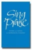 Sing Praise: Full Music (Hardcover, 1) - Ann E Harrison Photo