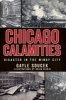 Chicago Calamities - Disaster in the Windy City (Paperback) - Gayle Soucek Photo