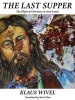 The Last Supper - The Plight of Christians in Arab Lands (Paperback) - Klaus Wivel Photo