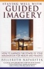 Staying Well with Guided Imagery (Paperback) - Bellaruth Naparstek Photo