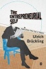 The Entrepreneurial Self - Fabricating a New Type of Subject (Paperback) - Ulrich Brockling Photo