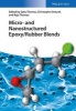 Micro and Nanostructured Epoxy / Rubber Blends (Hardcover) - Sabu Thomas Photo