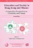 Education and Society in Hong Kong and Macao - Comparative Perspectives on Continuity and Change (Paperback, 2nd Revised edition) - Mark Bray Photo