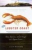 The Lobster Coast - Rebels, Rusticators, and the Struggle for a Forgotten Frontier (Paperback) - Colin Woodard Photo