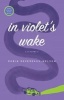 In Violet's Wake (Paperback) - Robin Devereaux Nelson Photo