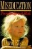 Miseducation Preschoolers at Risk (Paperback) - David Elkind Photo