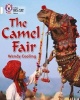 The Camel Fair - Band 10/White (Paperback) - Collins Educational Photo