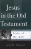 Is Jesus in the Old Testament? (Staple bound, New) - Iain Duguid Photo