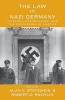 The Law in Nazi Germany - Ideology, Opportunism, and the Perversion of Justice (Paperback) - Alan E Steinweis Photo