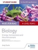 WJEC/Eduqas A-Level Year 2 Biology Student Guide: Energy, Homeostasis and the Environment (Paperback) - Andy Clarke Photo