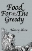 Food for the Greedy (Hardcover) - Nancy Shaw Photo