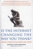 Is the Internet Changing the Way You Think? - the Net's Impact on Our Minds and Future (Paperback) - John Brockman Photo