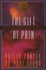 The Gift of Pain - Why We Hurt and What We Can Do about it (Paperback) - Philip Yancey Photo