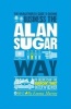 The Unauthorized Guide to Doing Business the Alan Sugar Way - 10 Secrets of the Boardroom's Toughest Interviewer (Paperback) - Emma Murray Photo