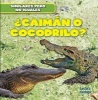 Caiman O Cocodrilo? (Alligator or Crocodile?) (English, Spanish, Hardcover) - Rob Ryndak Photo