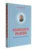 Carlos's Places (Hardcover) - Carlos Souza Photo