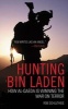 Hunting Bin Laden - How Al-Qaeda Is Winning the War on Terror (Hardcover) - Rob Schultheis Photo