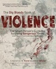 The Big Bloody Book of Violence - The Smart Persons? Guide for Surviving Dangerous Times: What Everyone Must Know about Self-Defense (Paperback) - Lawrence A Kane Photo