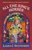 All the King's Horses (Paperback) - Laura C Stevenson Photo