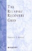 The Relapse Recovery Grid (Paperback) - Terence T Gorski Photo