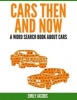 Cars Then & Now (American and Foreign) - A Word Search Book about Cars (Paperback) - Emily Jacobs Photo