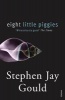 Eight Little Piggies - Reflections in Natural History (Paperback, New Ed) - Stephen Jay Gould Photo