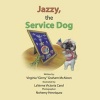 Jazzy, the Service Dog (Paperback) - Virginia Ginny Graham McAloon Photo