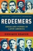 Redeemers - Ideas and Power in Latin America (Paperback) - Enrique Krauze Photo