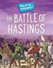 The Battle of Hastings (Hardcover, Illustrated edition) - Claudia Martin Photo