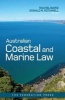 Australian Coastal and Marine Law (Paperback, New) - Rachel Baird Photo