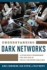 Understanding Dark Networks - A Strategic Framework for the Use of Social Network Analysis (Paperback) - Philip Murphy Photo