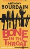 Bone in the Throat (Paperback, Main) - Anthony Bourdain Photo