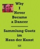 Why I Never Became a Dancer (Paperback) - Ingvild Goetz Photo