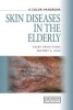 Skin Diseases in the Elderly (Paperback) - Colby Craig Evans Photo