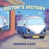 Victor's Victory (Paperback) - Barbara Floyd Photo