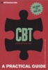 Introducing Cognitive Behavioural Therapy (CBT) - A Practical Guide (Paperback) - Elaine Iljon Foreman Photo