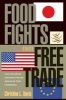 Food Fights Over Free Trade - How International Institutions Promote Agricultural Trade Liberalization (Paperback, New) - Christina L Davis Photo